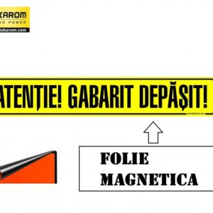 FOLIE MAGNETICA ,,ATENTIE GABARIT DEPASIT" 1200X250mm